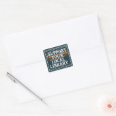 Steun uw lokaal bibliotheekvierkant vierkante sticker (Envelop)