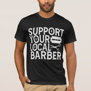 Steun uw lokale barber 2024 t-shirt