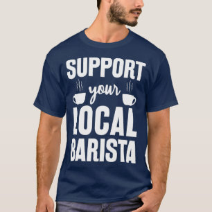 Steun uw lokale Barista grappigheidstift voor Bari T-shirt