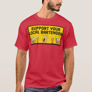 Steun uw lokale barman 11 t-shirt