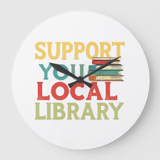 Steun uw lokale bibliotheek boeklezers liefhebbers grote klok (Voorkant)