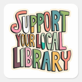 Steun uw lokale bibliotheek die boeken leest voor  vierkante sticker