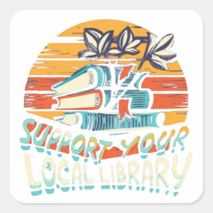 steun uw lokale bibliotheek plein vierkante sticker