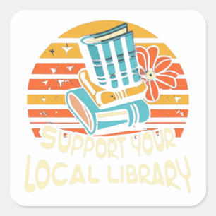Steun uw lokale bibliotheek plein vierkante sticker