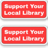 Steun uw lokale bibliotheek - Rood Sticker (Voorkant)