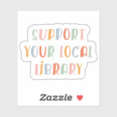 Steun uw lokale bibliotheek sticker (Vel)