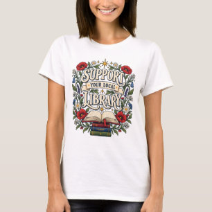 Steun uw lokale bibliotheek t-shirt
