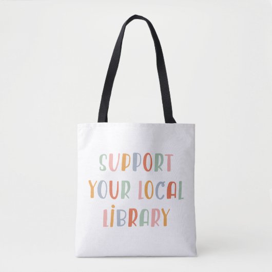 Steun Uw Lokale Bibliotheek Tote Bag (Voorkant)