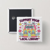 Steun uw lokale bibliotheek vierkante button 5,1 cm (Voorkant /achterkant)