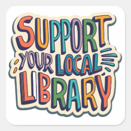 steun uw lokale bibliotheekplein vierkante sticker