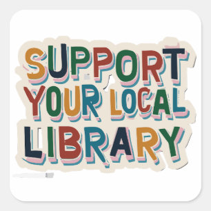steun uw lokale bibliotheekplein vierkante sticker