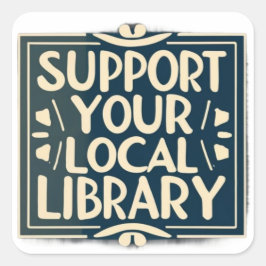 steun uw lokale bibliotheekplein vierkante sticker