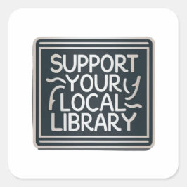 steun uw lokale bibliotheekplein vierkante sticker