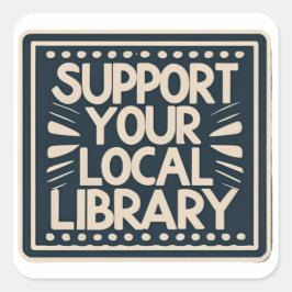 steun uw lokale bibliotheekplein vierkante sticker