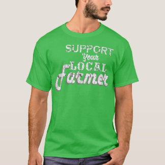 Steun uw lokale boeren 817 t-shirt