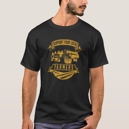 Steun uw lokale boeren die de boeren oogsten die B T-shirt (Voorkant)