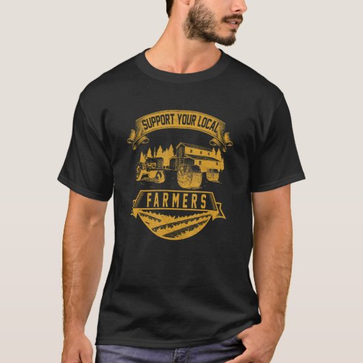 Steun uw lokale boeren die de boeren oogsten die B T-shirt (Voorkant)