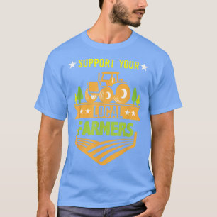 Steun uw lokale boerenboeren t-shirt