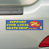 Steun Uw Lokale Bumpersticker Skateshop (Op auto)