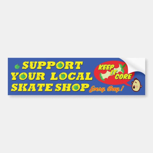 Steun Uw Lokale Bumpersticker Skateshop (Voorkant)