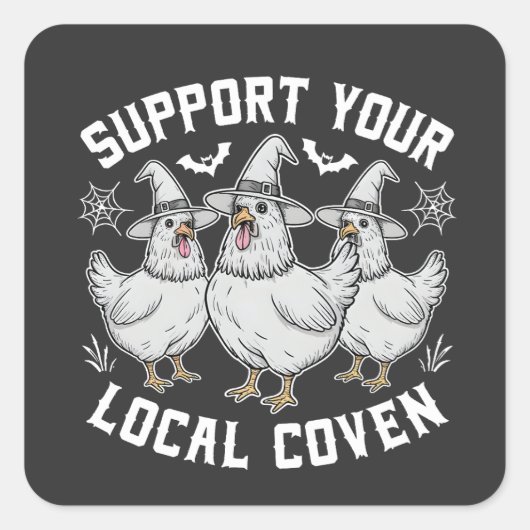 Steun uw lokale Coven Haan Halloween Spooky Vierkante Sticker (Voorkant)