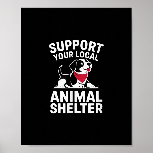Steun uw lokale dierenasiel redding advocaat poster (Voorkant)
