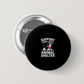 Steun uw lokale dierenasiel redding advocaat ronde button 5,7 cm (Voorkant /achterkant)