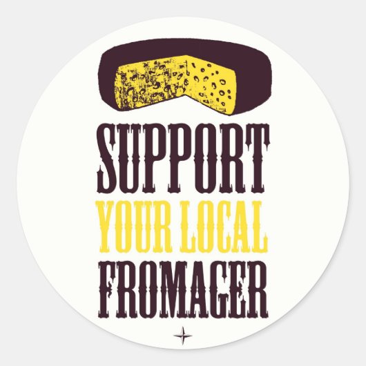 Steun uw lokale Fromager Stickers (Voorkant)