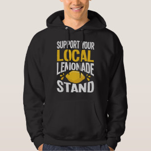 Steun Uw Lokale Limonadestand Hoodie