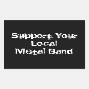 Steun uw lokale metaalband rechthoekige sticker