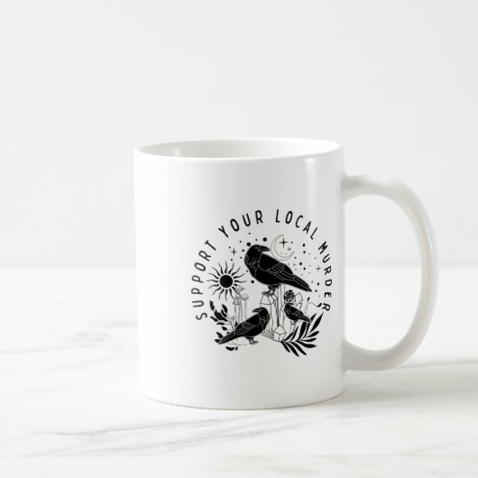 Steun Uw Lokale Moord Koffiemok (Rechts)