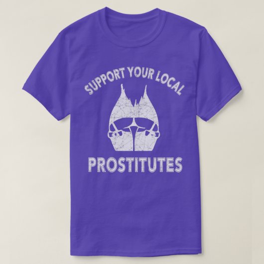 STEUN UW LOKALE PROSTITUTEN Klassieke TShirt (Design voorkant)