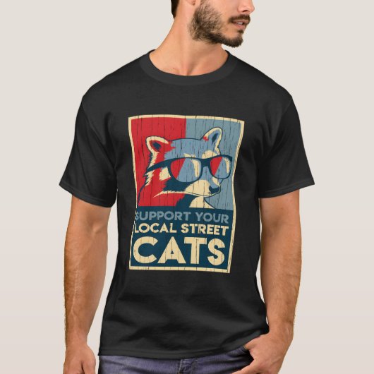 Steun uw lokale Street Cats cadeau voor wasbeer Lo T-shirt (Voorkant)
