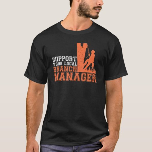 Steun uw lokale takmanager Arborist Tree C T-shirt (Voorkant)