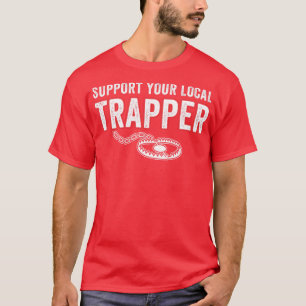 Steun uw lokale trapper grappige valjacht t-shirt