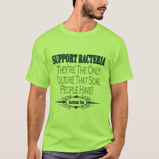 Steun voor bacteriën t-shirt (Voorkant)