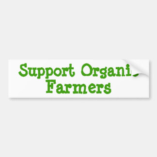 Steun voor biologische landbouwers bumpersticker
