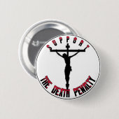 Steun voor de DOODSTRAF Ronde Button 5,7 Cm (Voorkant /achterkant)