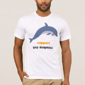 steun voor homoseksuele dolfijnen t-shirt (Voorkant)