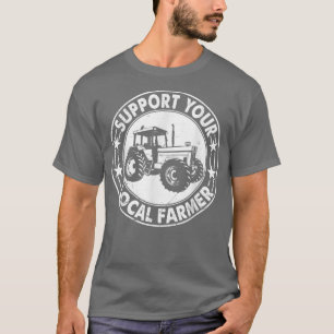 Steun voor uw lokale grappige Mannen van de boeren T-shirt