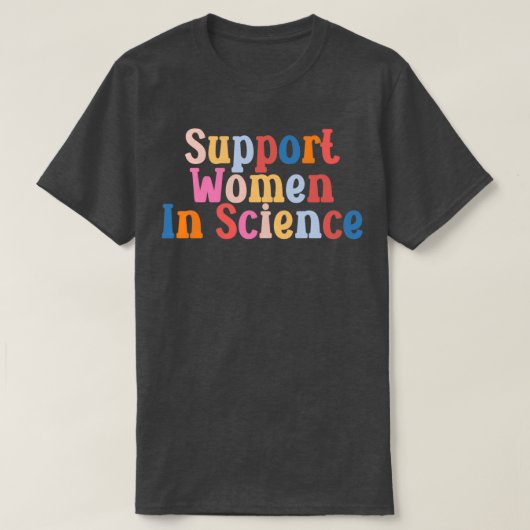 Steun voor vrouwen in de wetenschap 2 t-shirt (Design voorkant)
