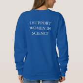 Steun Vrouwen In Wetenschap Sweatshirt (Achterkant)