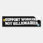 Steun Werkers Niet Miljonairs Bumpersticker (Voorkant)