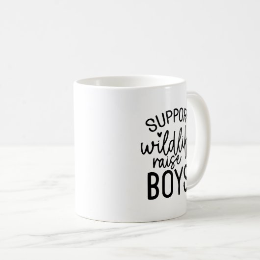 Steun Wildlife, Raise Boys Funny Mom Life Quote Koffiemok (Voorkant rechts)