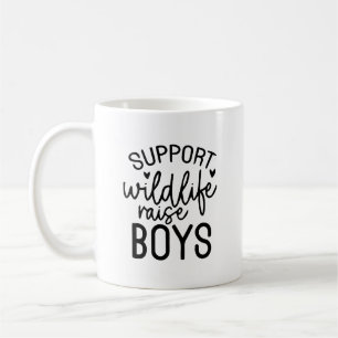 Steun Wildlife, Raise Boys Funny Mom Life Quote Koffiemok