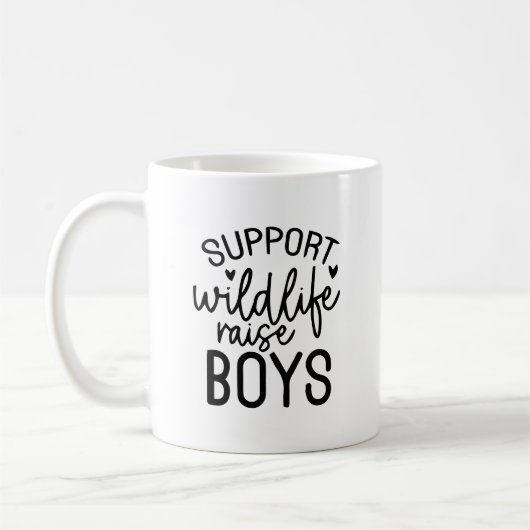 Steun Wildlife, Raise Boys Funny Mom Life Quote Koffiemok (Links)