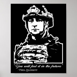 Steun Zelensky Je Zult Het In De Toekomst Voelen Poster