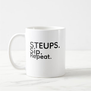 Steups Sip Repeat Mok