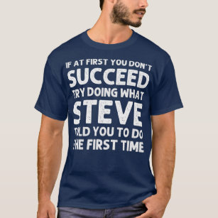 STEVE Gift Name Personalized Birthday Funny Joke T-shirt
