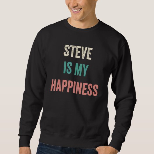 Steve Is My Happiness Trui (Voorkant)